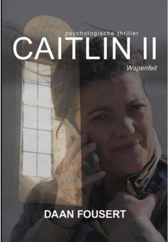 Caitlin: Wapenfeit Daan Fousert